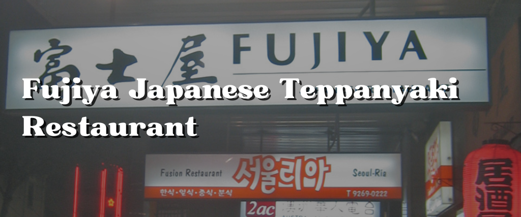 Fujiya Japanese Teppanyaki Restaurant