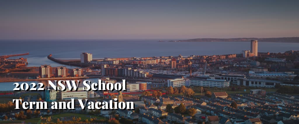 2022 NSW School Term and Vacation