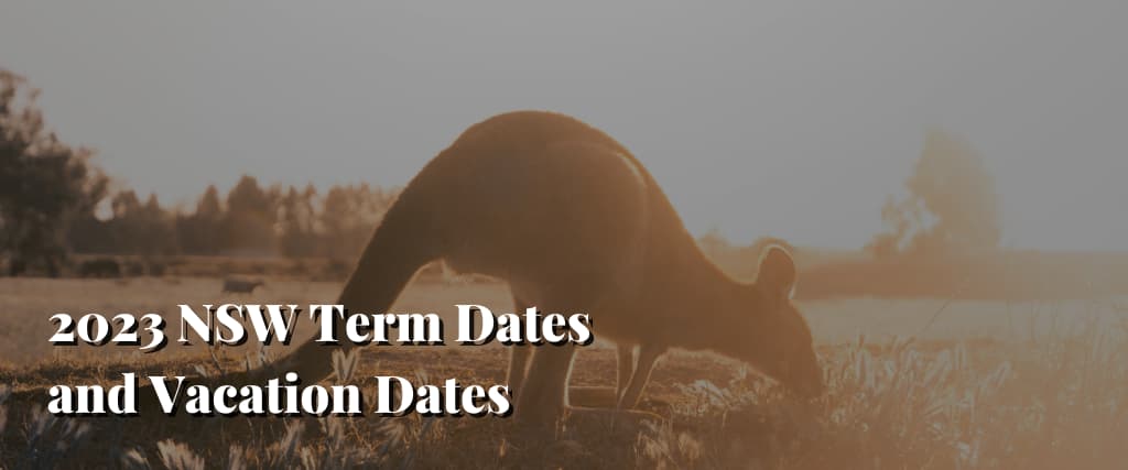 2023 NSW Term Dates and Vacation Dates