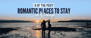 9 of the most romantic places to stay in Orange (1024 × 427px)