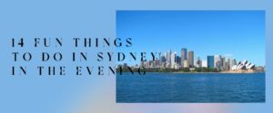 14 Fun Things to do in Sydney in the Evening