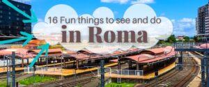 16 Fun things to see and do in Roma