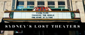 Sydney’s Lost Theaters
