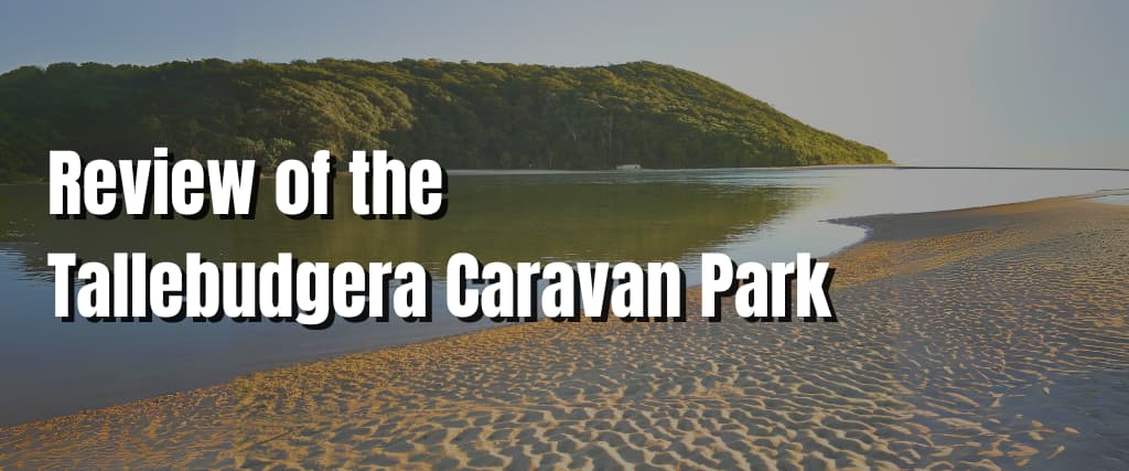 Review of the Tallebudgera Caravan Park