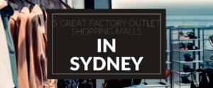5 Great Factory Outlet Shopping Malls in Sydney (1024 × 427px)