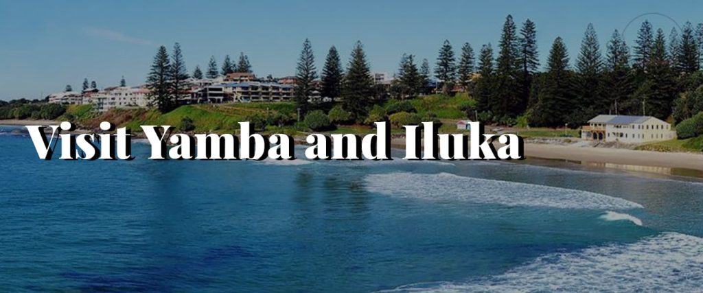 Visit Yamba and Iluka