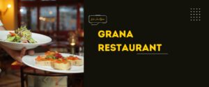 Grana Restaurant