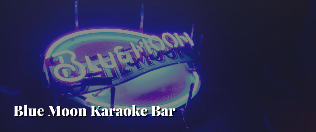 Blue Moon Karaoke Bar