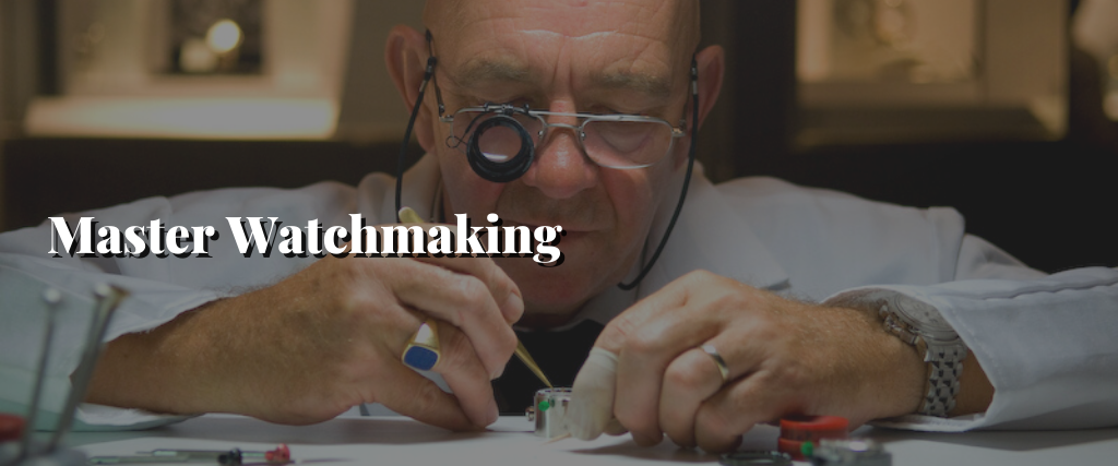 Master Watchmaking