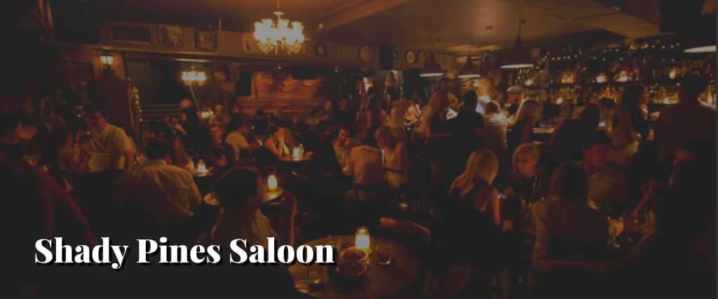 Shady-Pines-Saloon