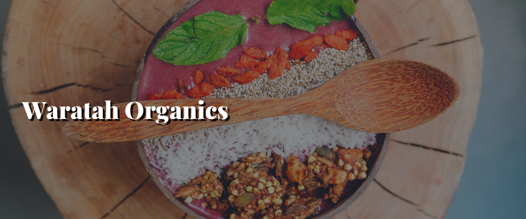 Waratah Organics