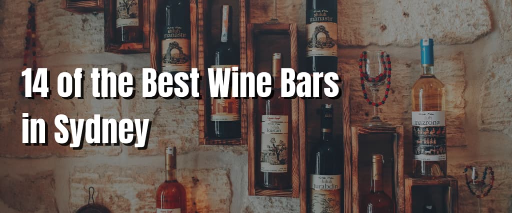 14 of the Best Wine Bars in Sydney