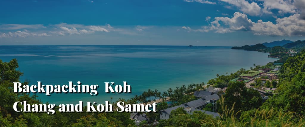 Backpacking Koh Chang and Koh Samet