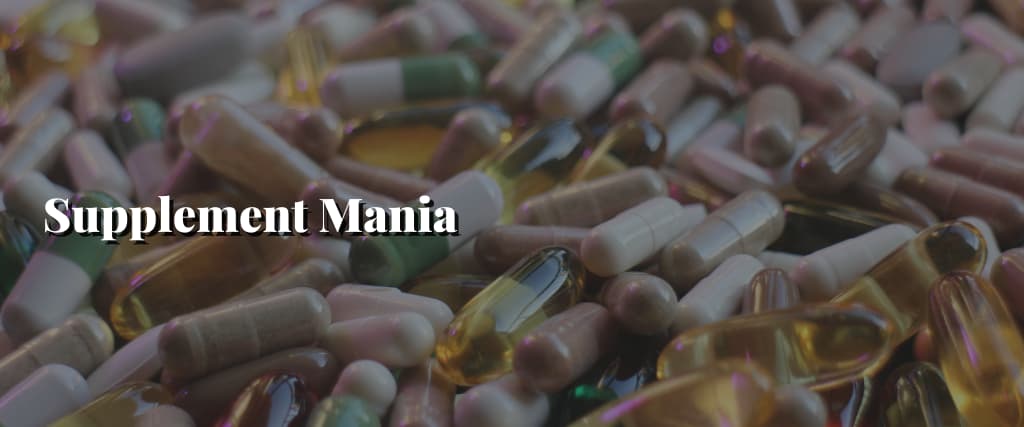 Supplement-Mania