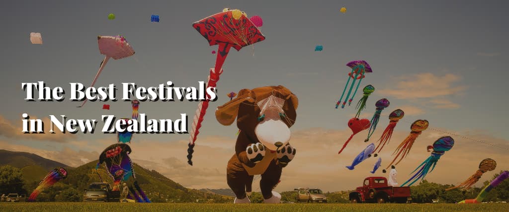 The Best Festivals in New Zealand