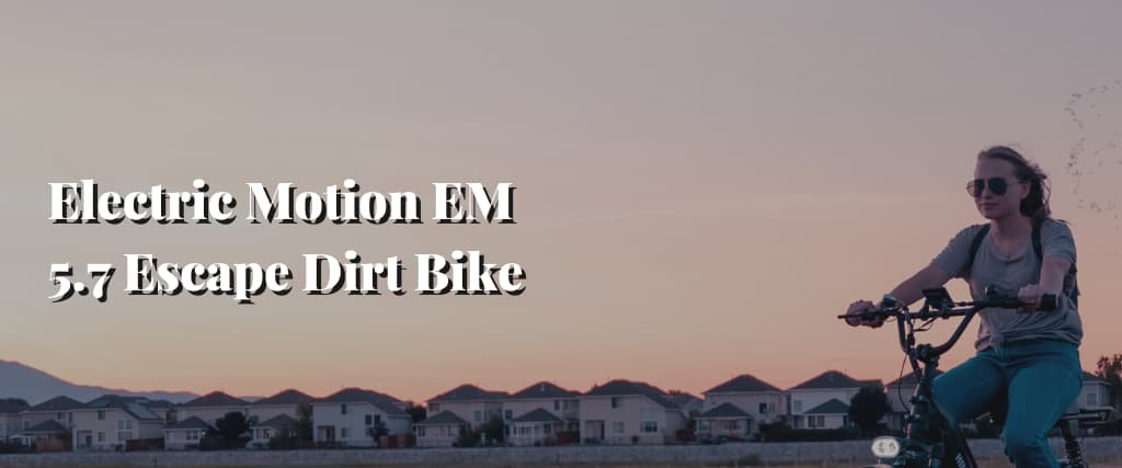 Electric Motion EM 5.7 Escape Dirt Bike