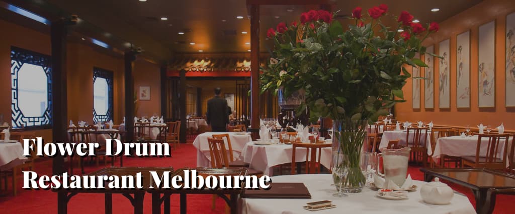 Flower Drum Restaurant Melbourne