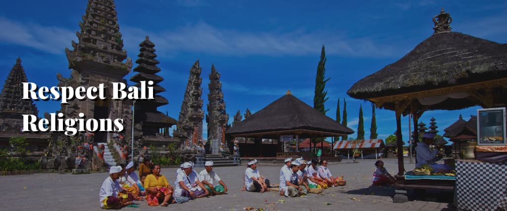 Respect Bali Religions