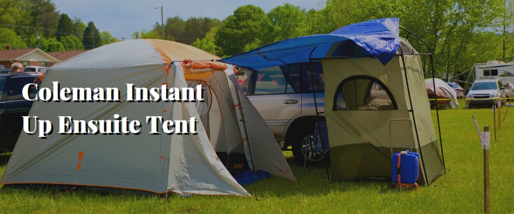 Coleman Instant Up Ensuite Tent