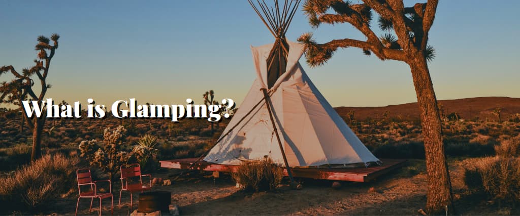 What is Glamping