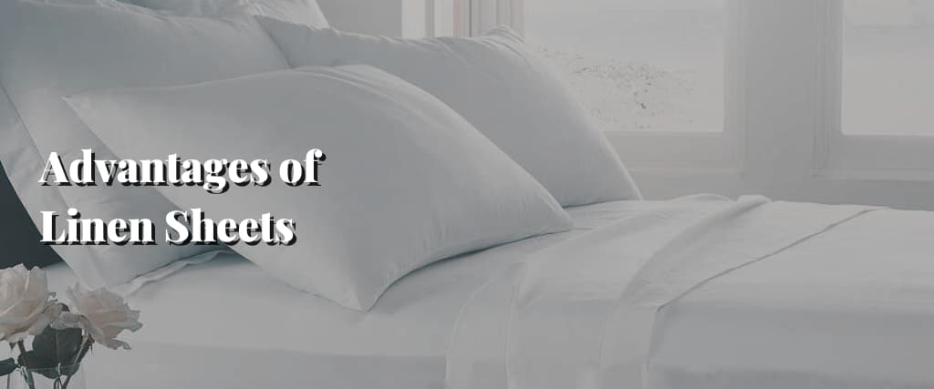 Advantages of Linen Sheets