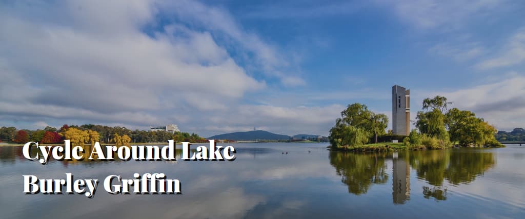 Cycle Around Lake Burley Griffin