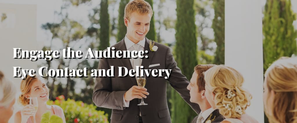 Engage the Audience Eye Contact and Delivery