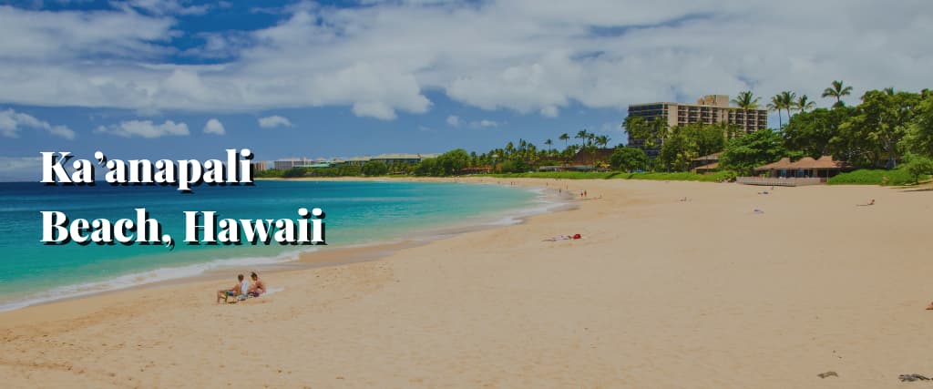 Ka’anapali Beach, Hawaii