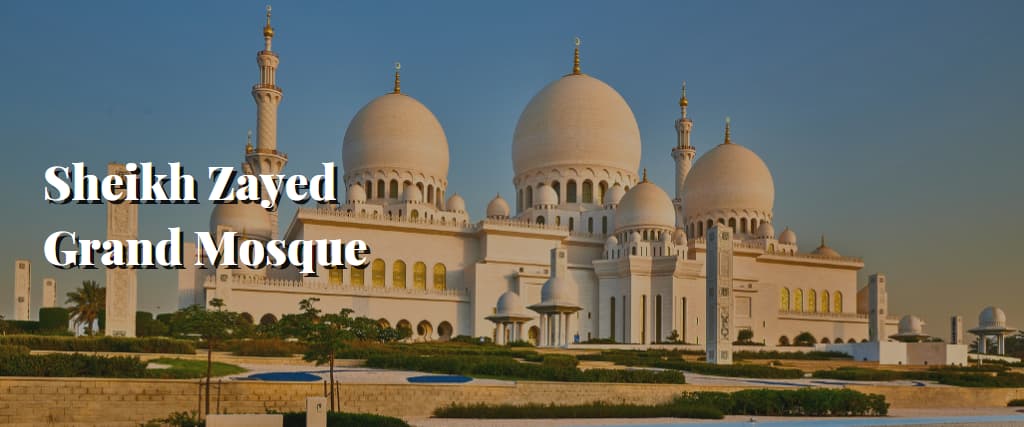 Sheikh Zayed Grand Mosque