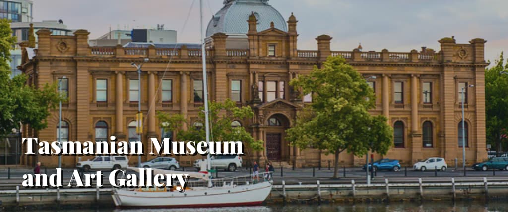 Tasmanian Museum and Art Gallery