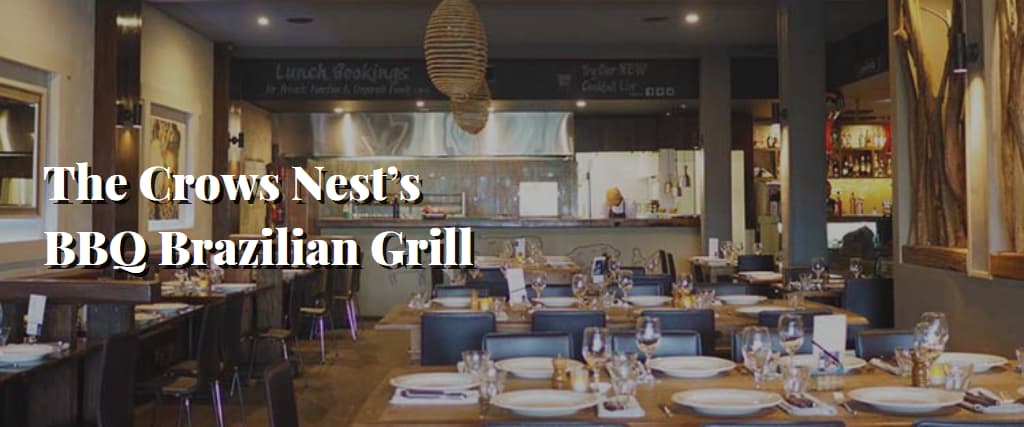The Crows Nest’s BBQ Brazilian Grill