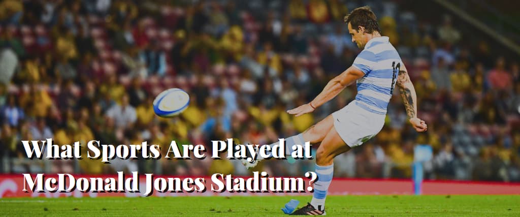 What Sports Are Played at McDonald Jones Stadium