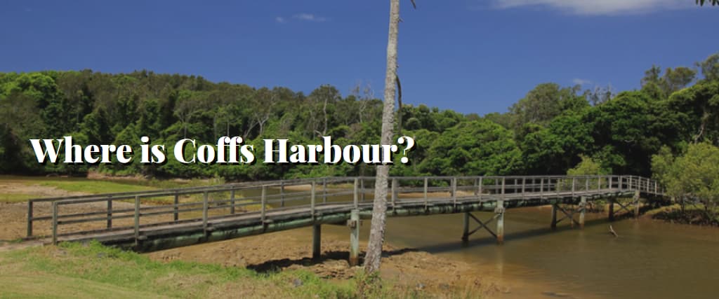 Where is Coffs Harbour