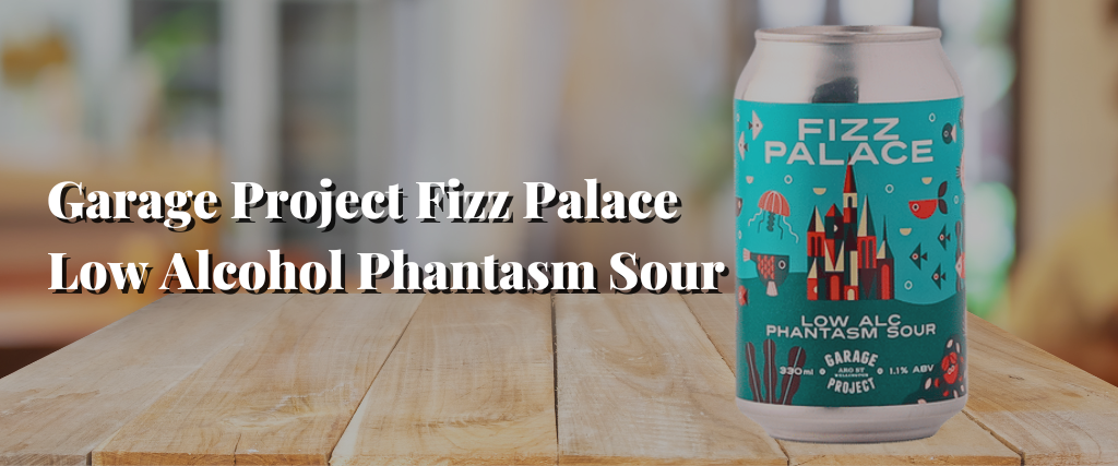 Garage Project Fizz Palace Low Alcohol Phantasm Sour