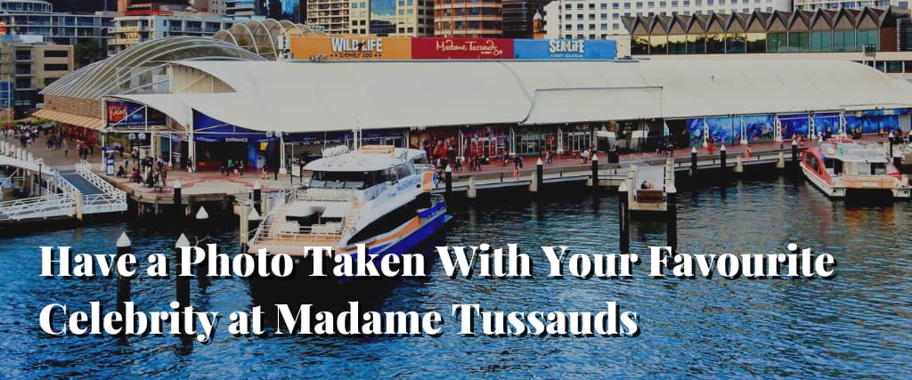 Have a Photo Taken With Your Favourite Celebrity at Madame Tussauds