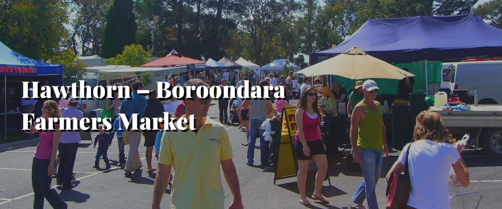 Hawthorn – Boroondara Farmers Market