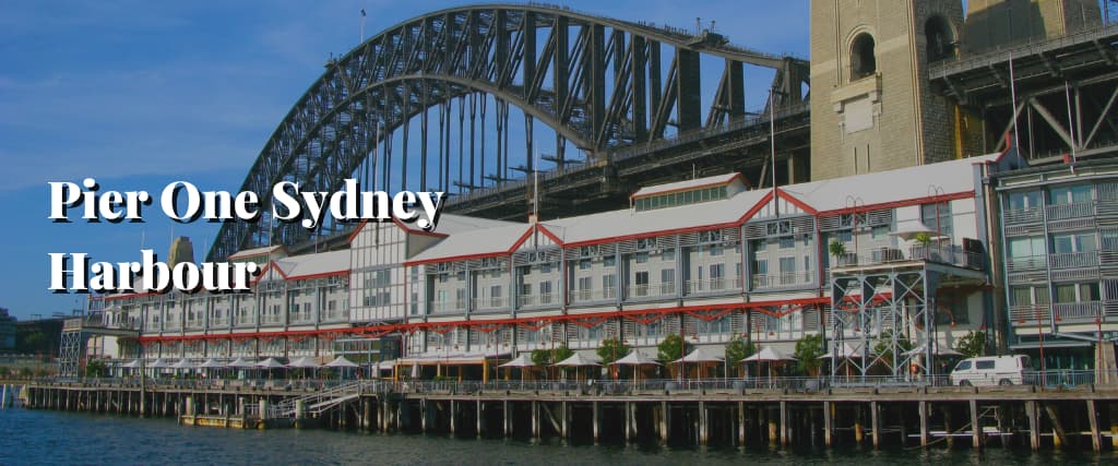 Pier One Sydney Harbour1