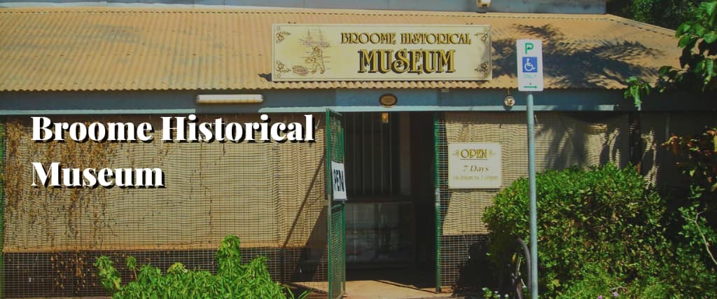 Broome Historical Museum