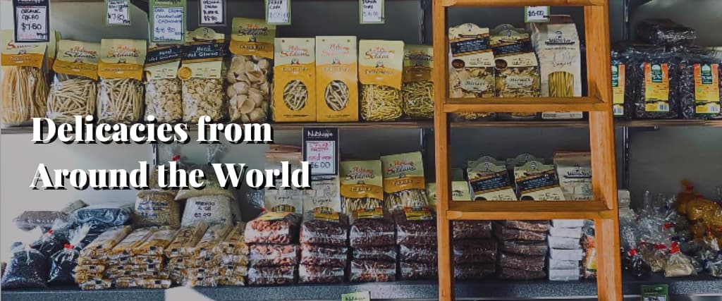 Delicacies from Around the World