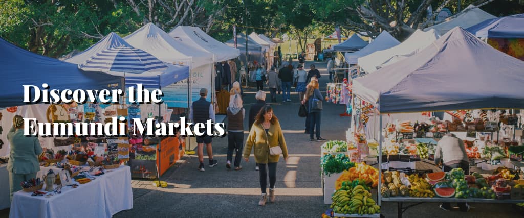 Discover the Eumundi Markets