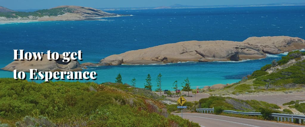 How to get to Esperance