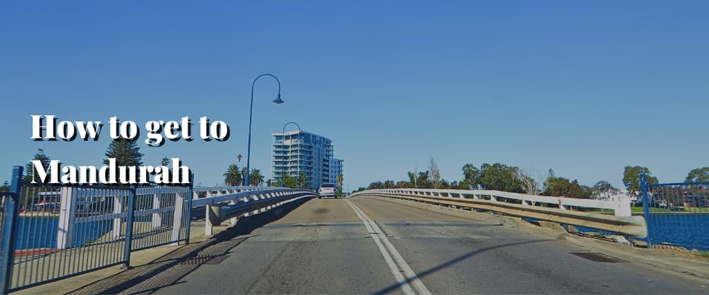 How to get to Mandurah