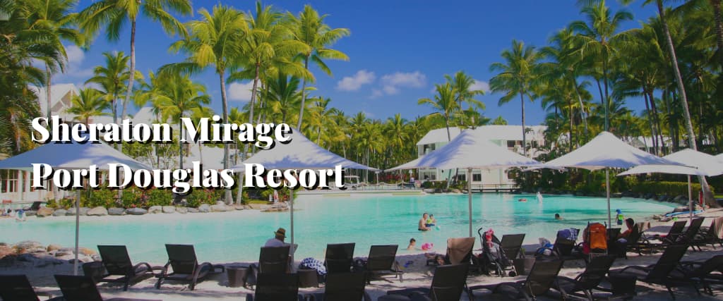Sheraton Mirage Port Douglas Resort