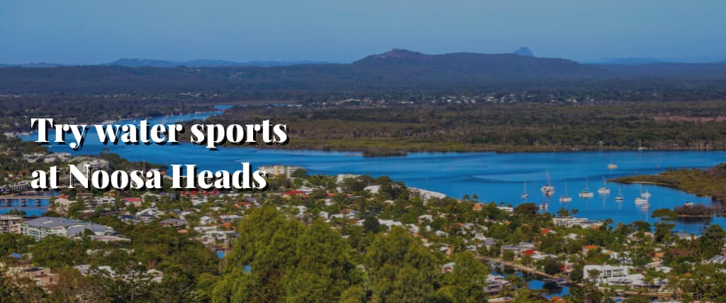 Try water sports at Noosa Heads