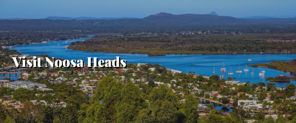 Visit Noosa Heads