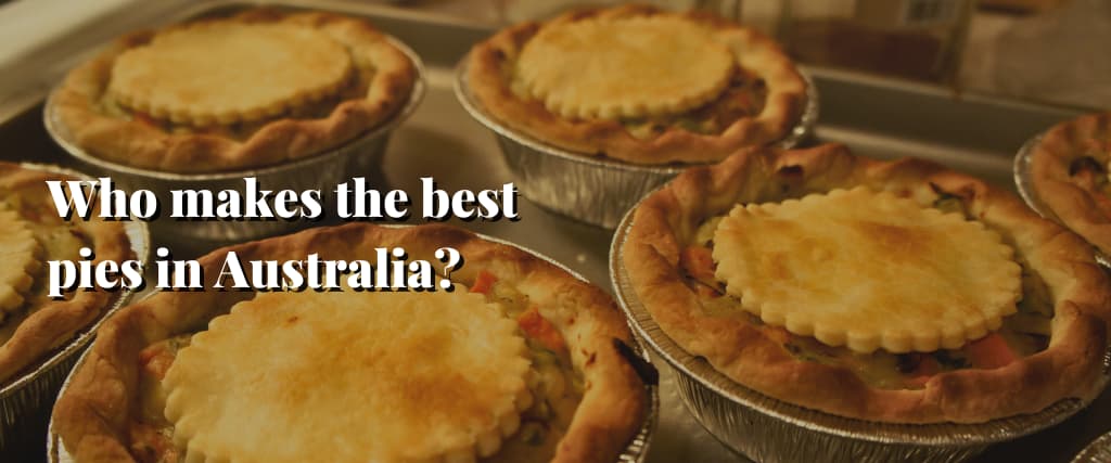 Who makes the best pies in Australia