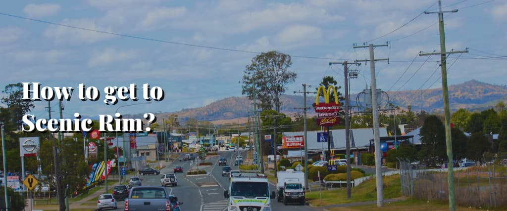 How to get to Scenic Rim