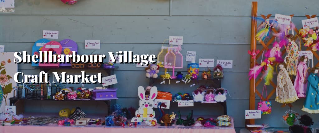 Shellharbour Village Craft Market