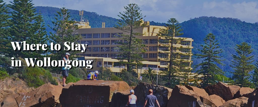 Where to Stay in Wollongong