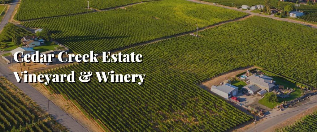 Cedar Creek Estate Vineyard & Winery